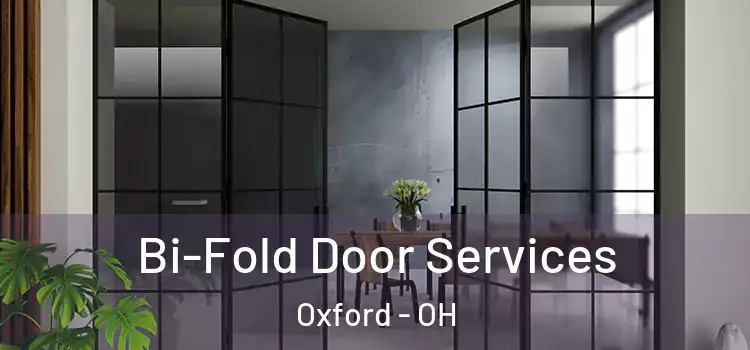 Bi-Fold Door Services Oxford - OH
