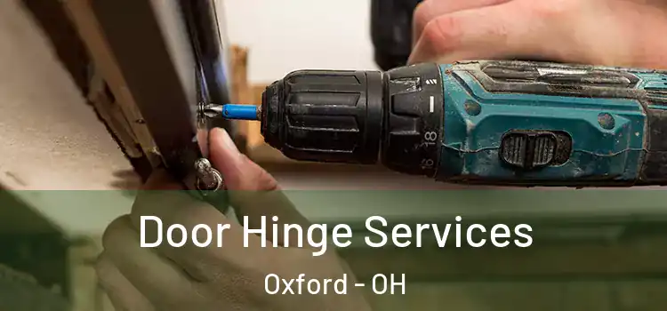 Door Hinge Services Oxford - OH