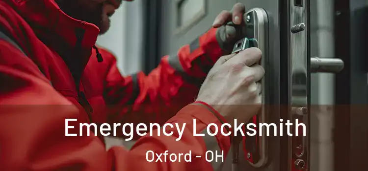 Emergency Locksmith Oxford - OH