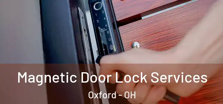Magnetic Door Lock Services Oxford - OH